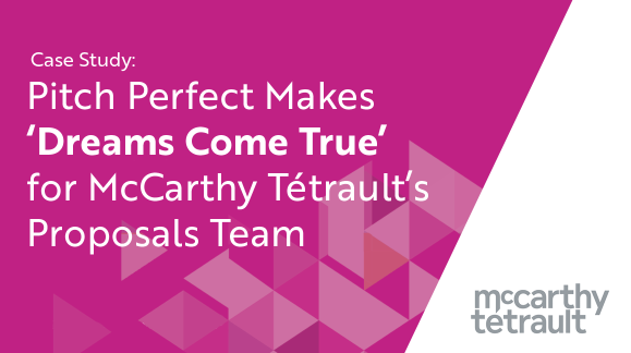 Pitch Perfect Makes ‘Dreams Come True’ for McCarthy Tétrault’s Proposals Team